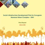 Social Infrastructure Development Plan for Gurugram Manesar Urban Complex 2041 PDF